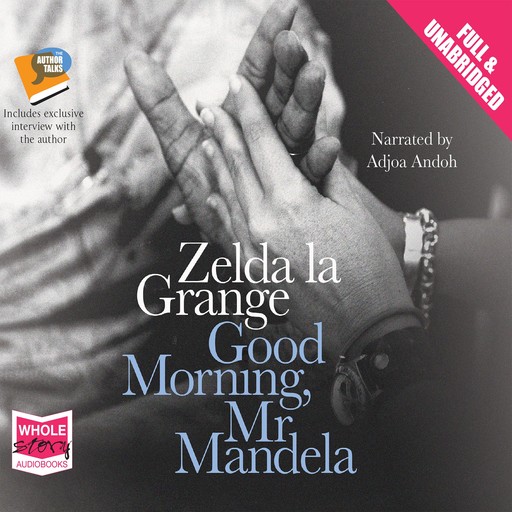 Good Morning, Mr Mandela, Zelda la Grange
