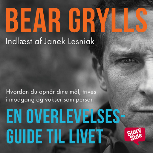 En overlevelsesguide til livet, Bear Grylls