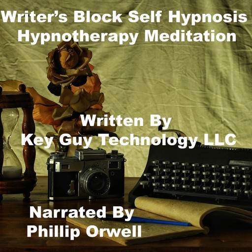 Writers Block Self Hypnosis Hypnotherapy Meditation, Key Guy Technology LLC
