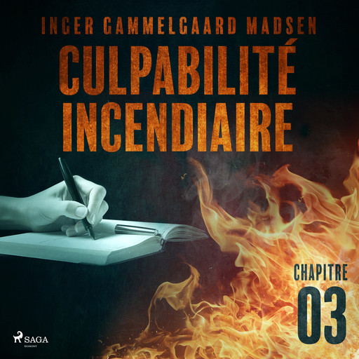 Culpabilité incendiaire - Chapitre 3, Inger Gammelgaard Madsen