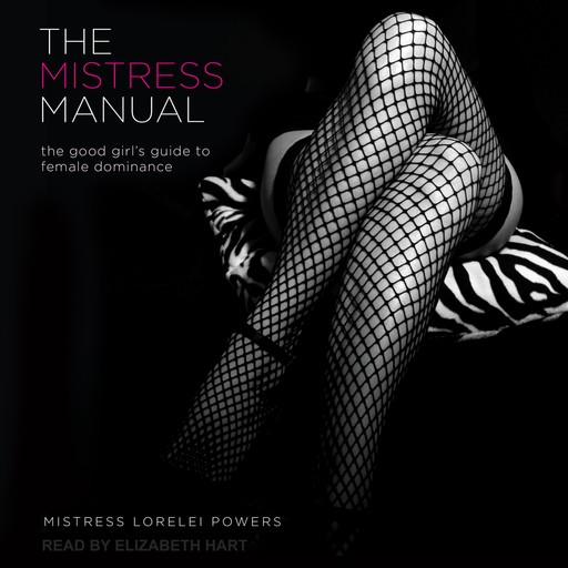The Mistress Manual, Mistress Lorelei Powers