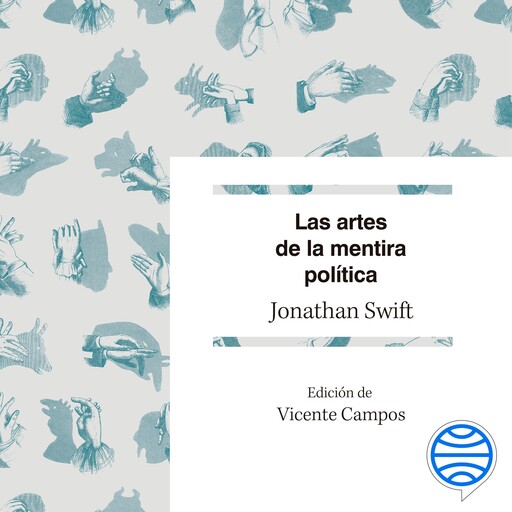 Las artes de la mentira política, Jonathan Swift