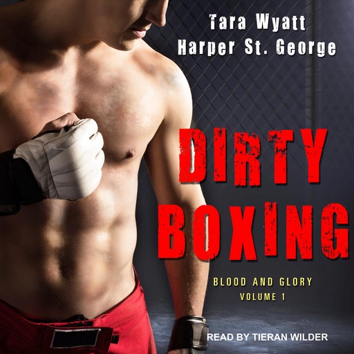 Dirty Boxing, Harper St. George, Tara Wyatt