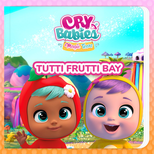 Tutti Frutti Bay (in English), Cry Babies in English, Kitoons in English