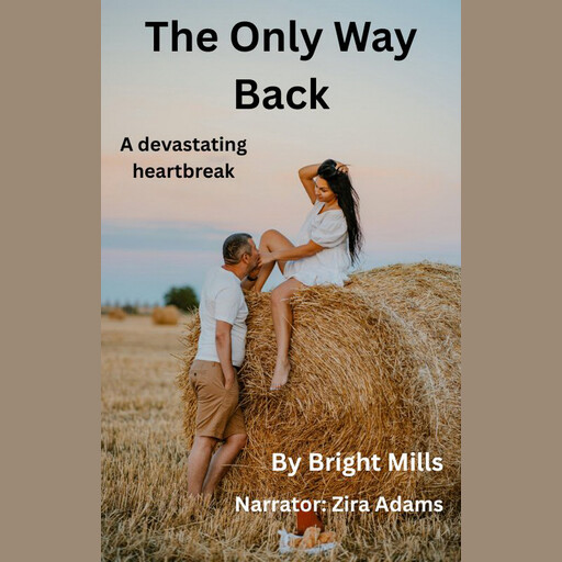 The Only Way Back, Bright Mills
