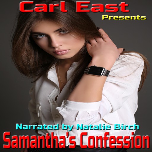 Samantha's Confession, Carl, Carl East