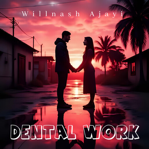 Dental work, Willnash Ajayi