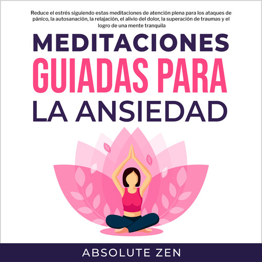 Meditaciones Guiadas Para La Ansiedad, Absolute Zen