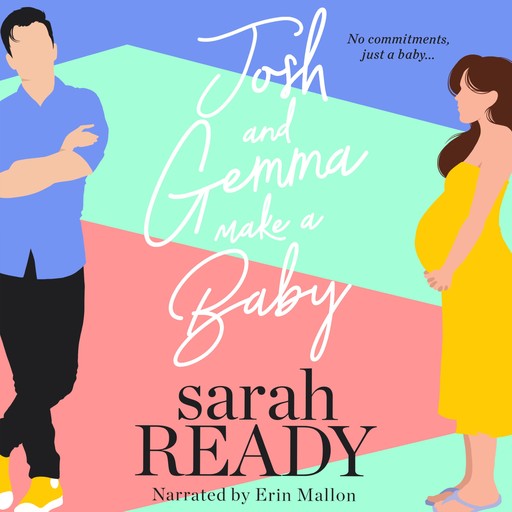 Josh and Gemma Make a Baby, Sarah Ready
