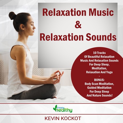 Relaxation Music & Relaxation Sounds, simply healthy