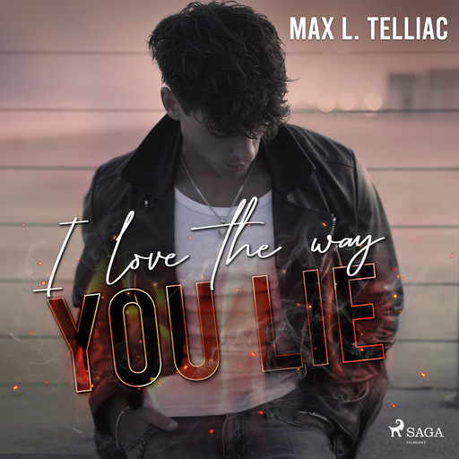 I love the way you lie, Max L. Telliac