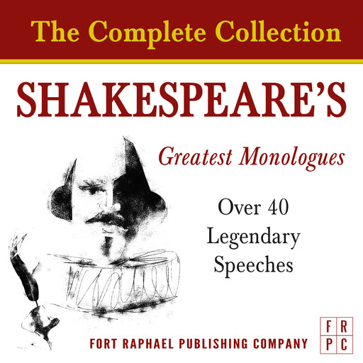 Shakespeare's Greatest Monologues - The Complete Collection, William Shakespeare