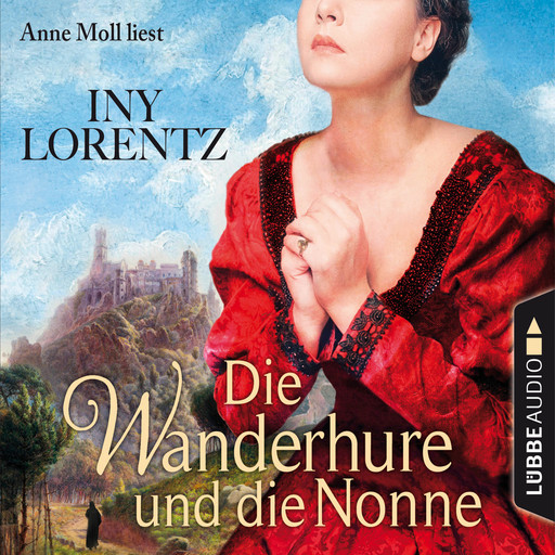 Die Wanderhure und die Nonne - Die Wanderhure 7 (Gekürzt), Iny Lorentz