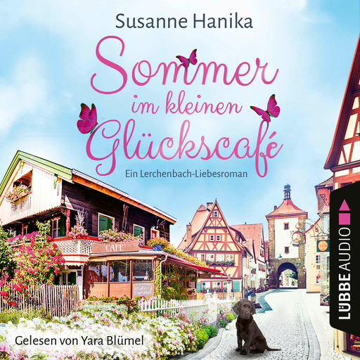 Sommer im kleinen Glückscafé - Ein Lerchenbach-Liebesroman (Ungekürzt), Susanne Hanika