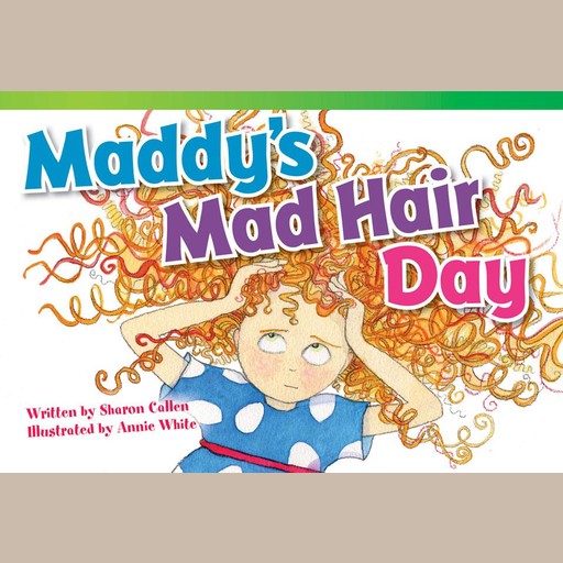 Maddy's Mad Hair Day Audiobook, Sharon Callen