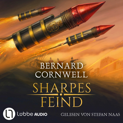 Sharpes Feind - Sharpe-Reihe, Teil 15 (Ungekürzt), Bernard Cornwell