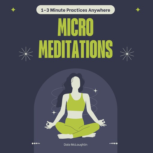 Micro Meditations, Dale Mclaughlin