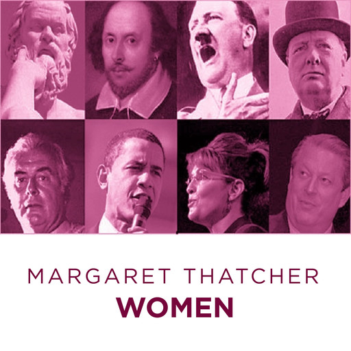 World's Greatest Speeches Women, Thatcher Margaret