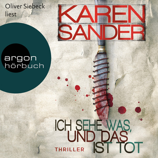 Ich sehe was, und das ist tot (Ungekürzte Fassung), Karen Sander