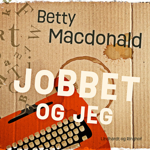 Jobbet og jeg, Betty Macdonald
