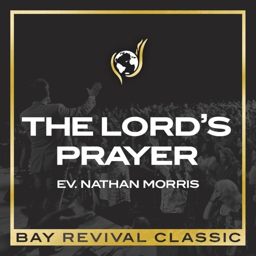 The Lord's Prayer, Evangelist Nathan Morris