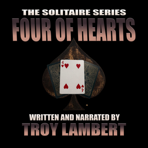 The Four of Hearts, Troy Lambert