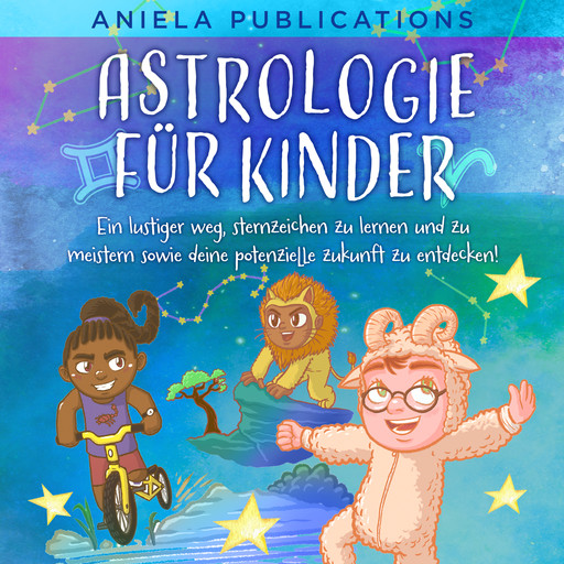 Astrologie für Kinder, Aniela Publications