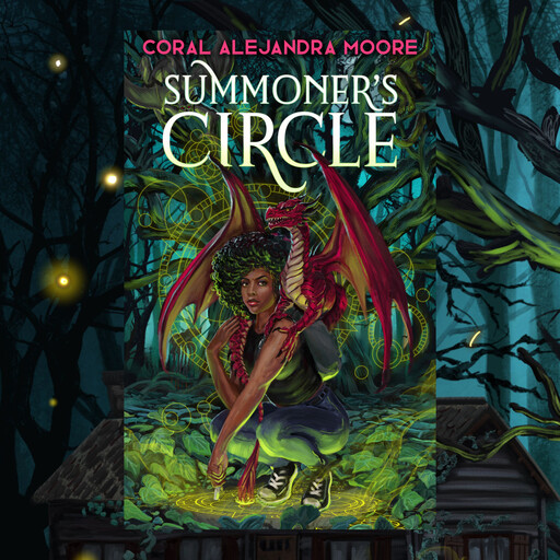 Summoner's Circle, Coral Alejandra Moore