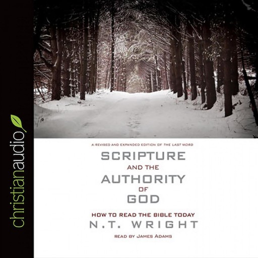 Scripture and the Authority of God, N.T.Wright