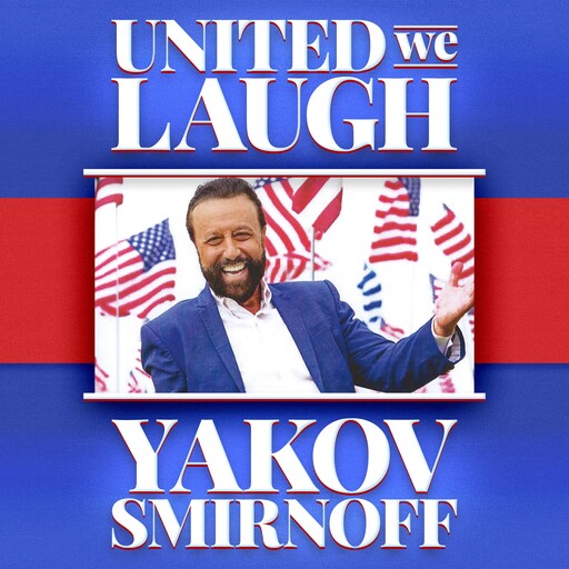 Yakov Smirnoff: United We Laugh, Yakov Smirnoff