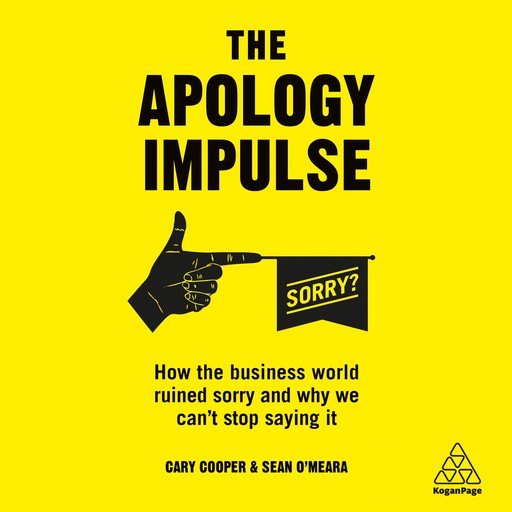 The Apology Impulse, Cary Cooper, Sean O'Meara