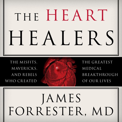 The Heart Healers, James Forrester