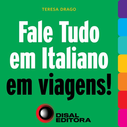 Fale tudo em italiano em viagens!, Teresa Drago