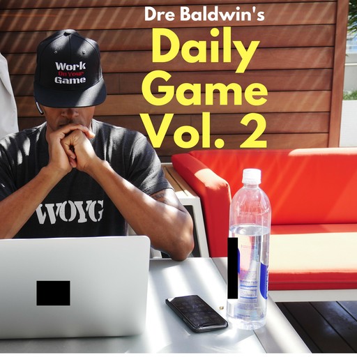 Dre Baldwin's Daily Game Vol. 2, Dre Baldwin