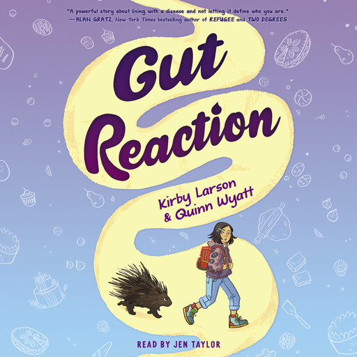 Gut Reaction, Kirby Larson, Quinn Wyatt