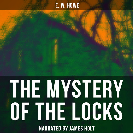 The Mystery of the Locks, E.W. Howe