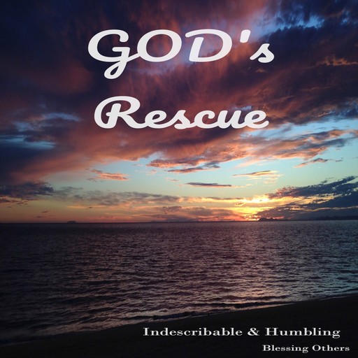 God's Rescue, Blessing Others