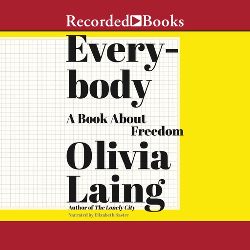Everybody, Olivia Laing