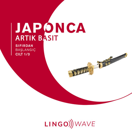 Japonca Artık Basit - Sıfırdan Başlangıç - Cilt 1/3, Lingo Wave
