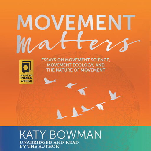 Movement Matters, Katy Bowman