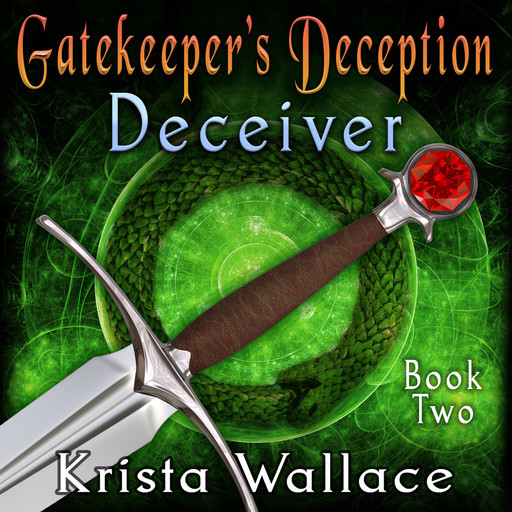 Gatekeeper's Deception - Deceiver, Krista Wallace