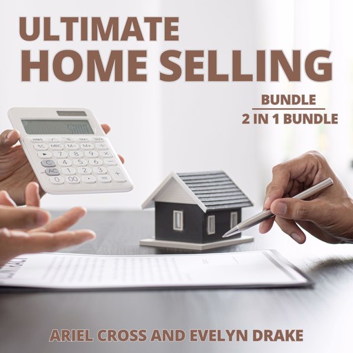 Ultimate Home Selling Bundle, 2 in 1 Bundle, Art Cheadle, Evelyn Drake