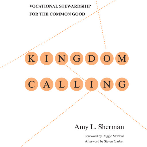 Kingdom Calling, Amy Sherman
