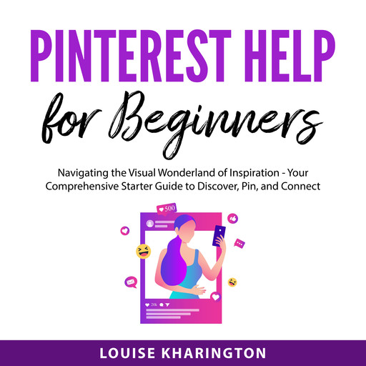 Pinterest Help for Beginners, Louise Kharington