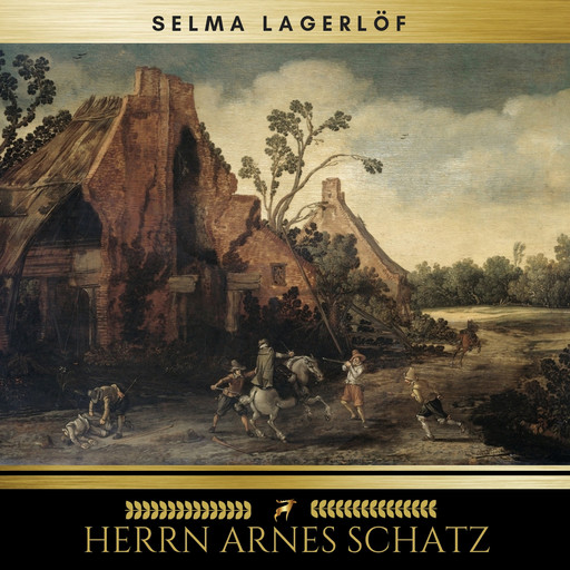 Herrn Arnes Schatz, Selma Lagerlöf