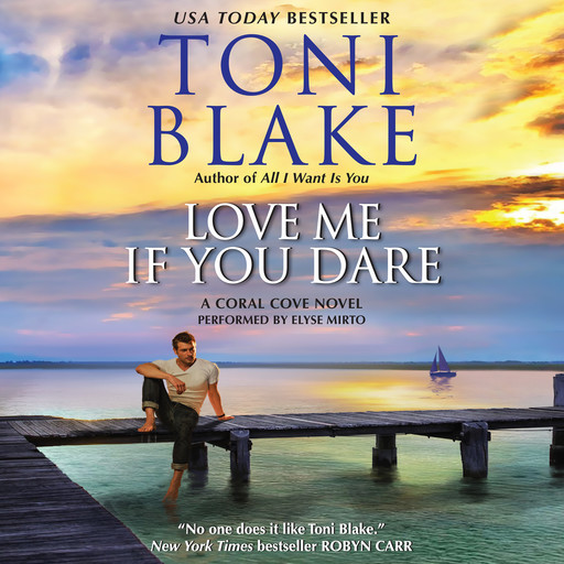 Love Me If You Dare, Toni Blake