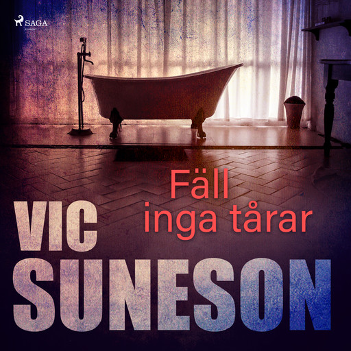 Fäll inga tårar, Vic Suneson