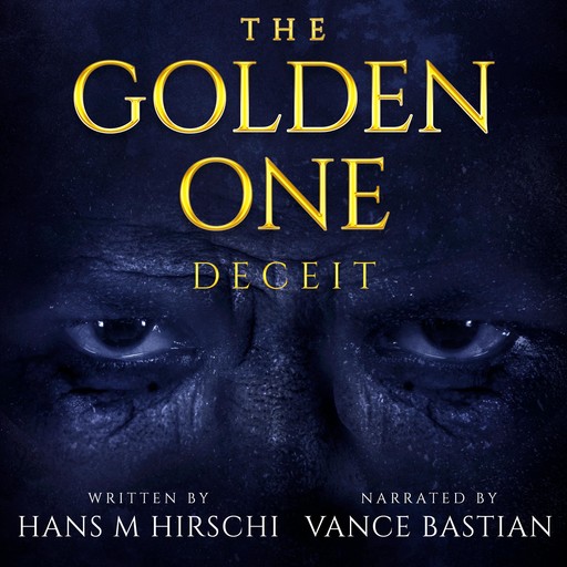The Golden One–Deceit, Hans M Hirschi