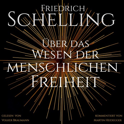 Über das Wesen der menschlichen Freiheit, Friedrich Schelling