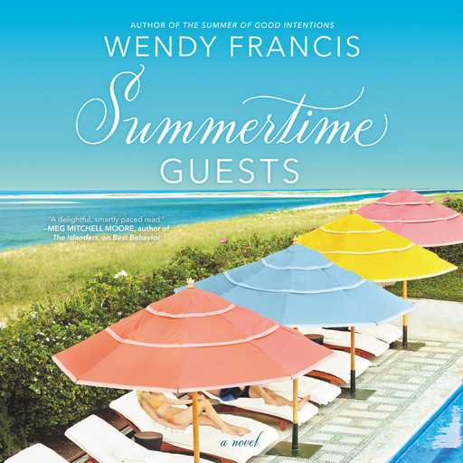 Summertime Guests, Wendy Francis